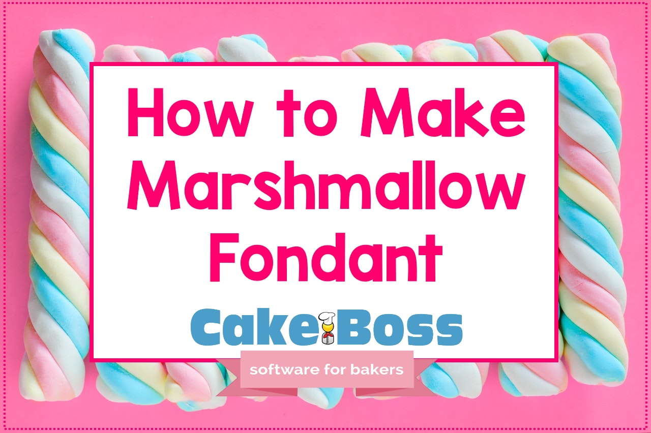 Marshmallow Fondant Recipe (and Video)